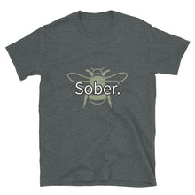 Load image into Gallery viewer, Bee Sober Unisex T-shirt