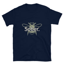 Load image into Gallery viewer, Bee Sober Unisex T-shirt